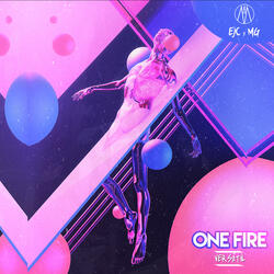 One Fire, Versatil