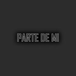 Parte de Mí