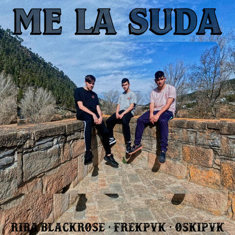 Me la Suda