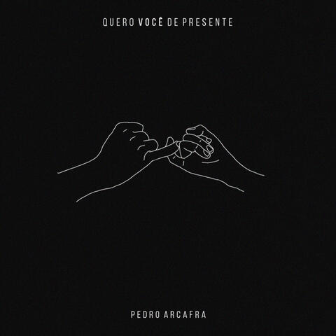 Quero Você de Presente