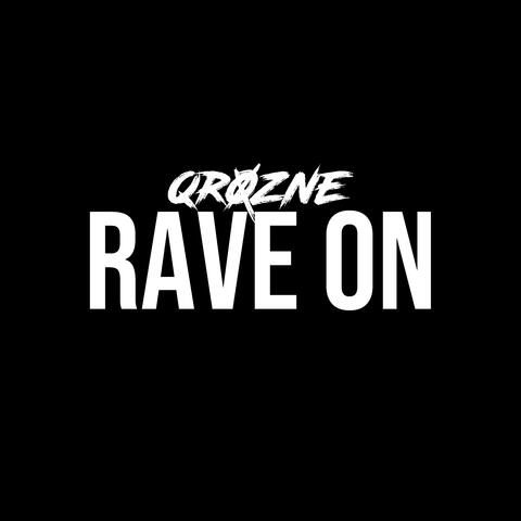 Rave On