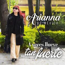 A Veces Llueve Tan Fuerte