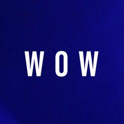 Wow