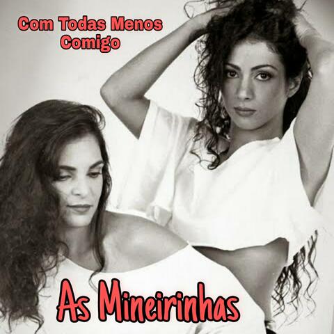 Com Todas Menos Comigo