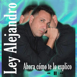 Ahora Como Te Explico