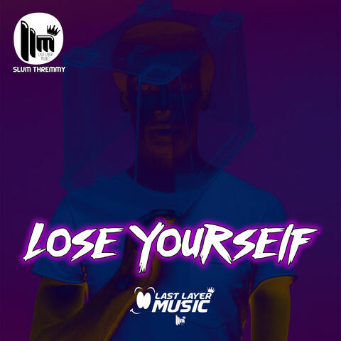 Lose Yourself