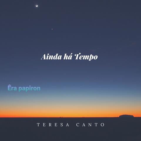 Ainda Há Tempo... / ÊRa Papiron
