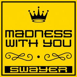 Madness with You (Instrumental)