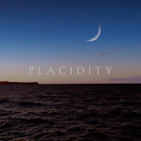 Placidity