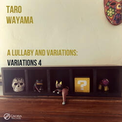 A Lullaby and Variations: Variation 4