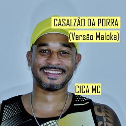 Casalzão da Porra (Versão Maloka)
