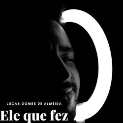 Ele Que Fez