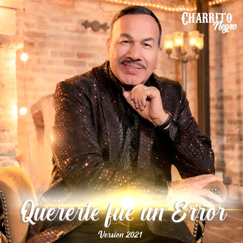 Quererte Fue un Error (Versión 2021)