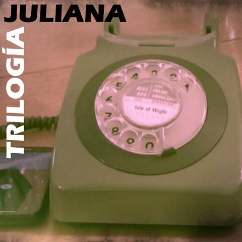 Trilogía Juliana