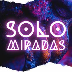 Solo Miradas