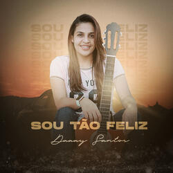 Sou Tão Feliz