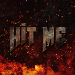 Hit Me