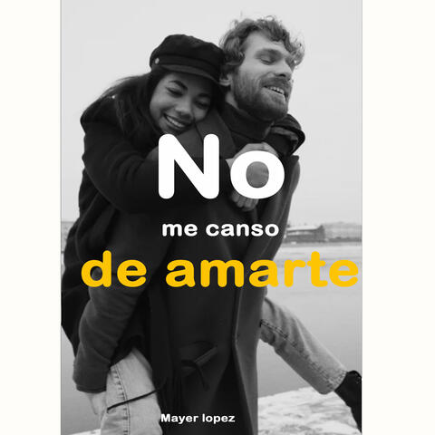 No Me Canso De Amarte