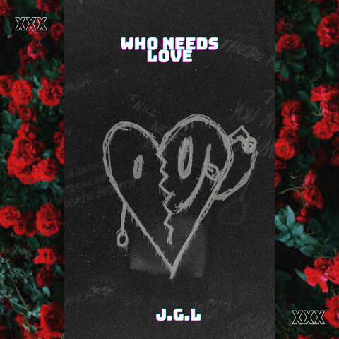 Who Needs Love