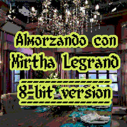 Almorzando Con Mirtha Legrand (8 Bits Version)