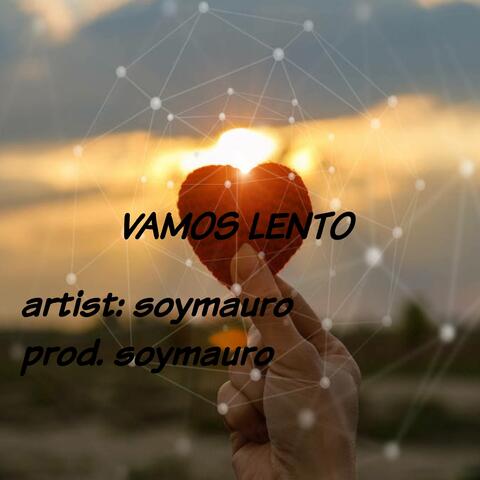 Vamos Lento