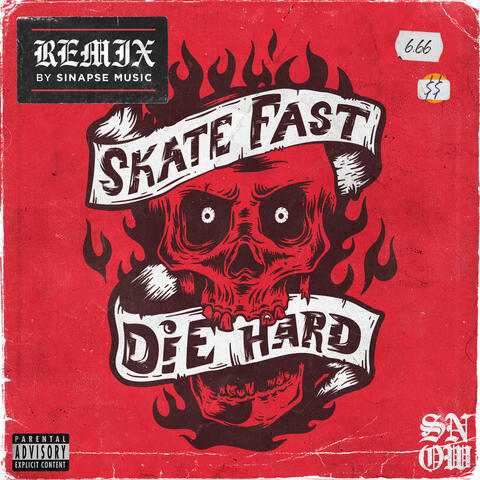 Skate Fast Die Hard (Remix)