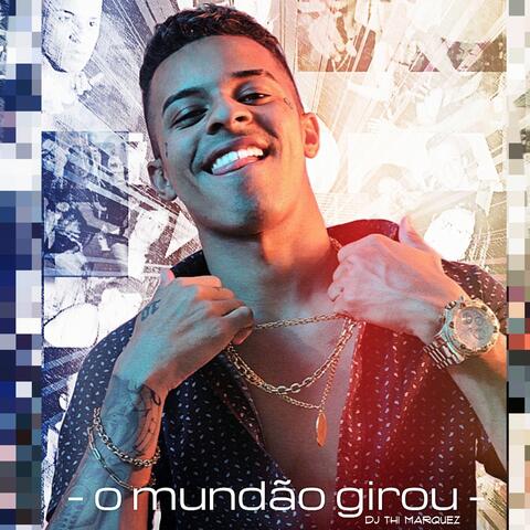 O Mundão Girou
