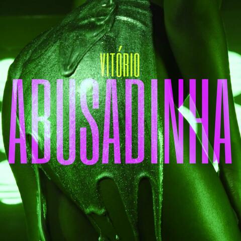 Abusadinha
