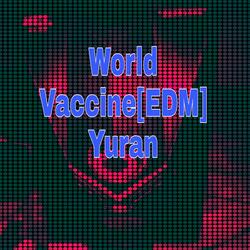 World Vaccine (EDM)