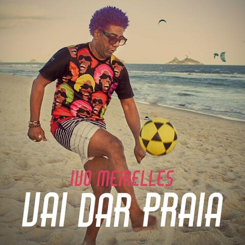 Vai Dar Praia!
