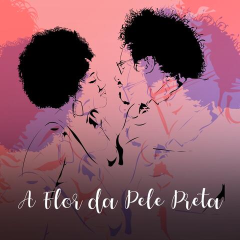 A Flor da Pele Preta