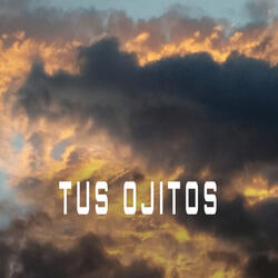 Tus Ojitos