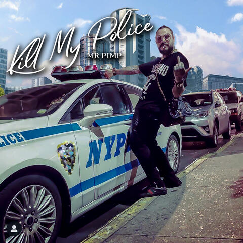 Kill My Police
