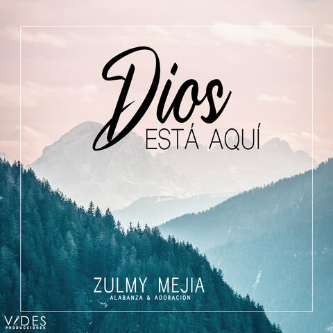 Dios Esta Aqui
