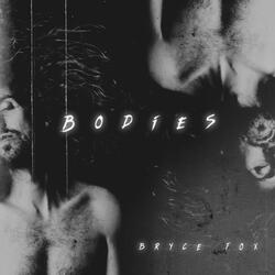 Bodies