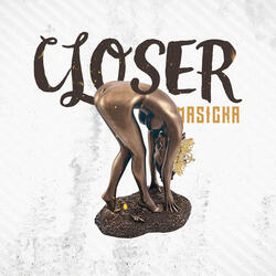Closer