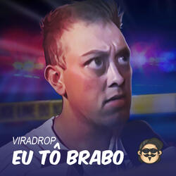 Eu Tô Brabo