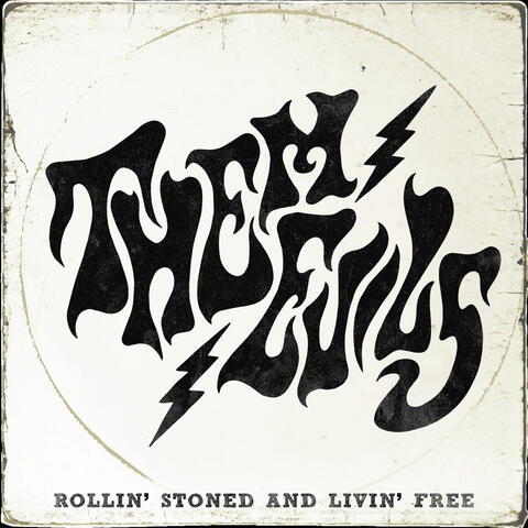 Rollin' Stoned and Livin' Free