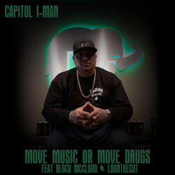 Move Music or Move Drugs