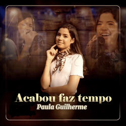 Acabou Faz Tempo