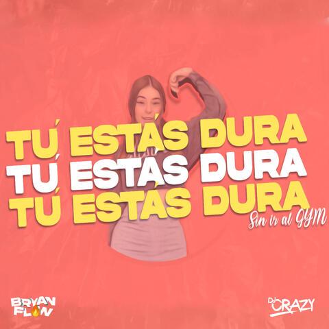 Tú Estás Dura Sin Ir al Gym