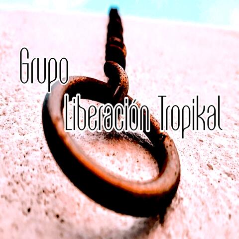Grupo Liberacion Tropikal