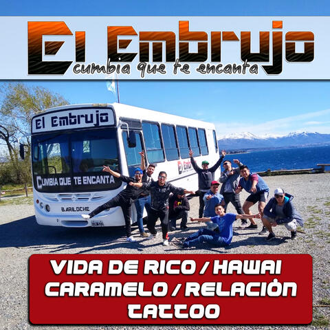 Vida de Rico / Hawái / Caramelo /  Relación /  Tattoo