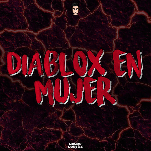 Diablox en Mujer