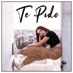 Te Pido