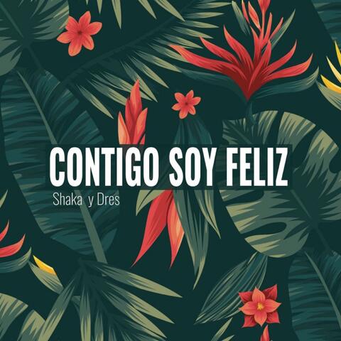 Contigo Soy Feliz