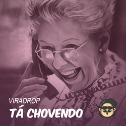 Tá Chovendo