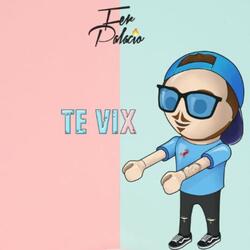Te Vix