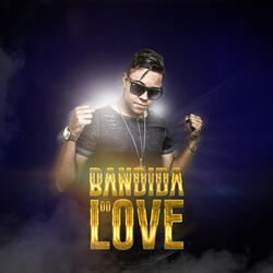 Bandida do Love