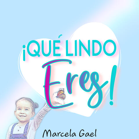 Qué Lindo Eres!